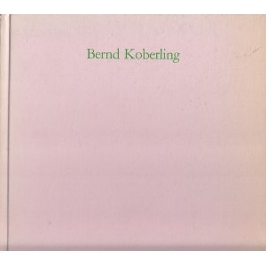 9783924639020: Bilder 1978-1984 - Koberling, Bernd