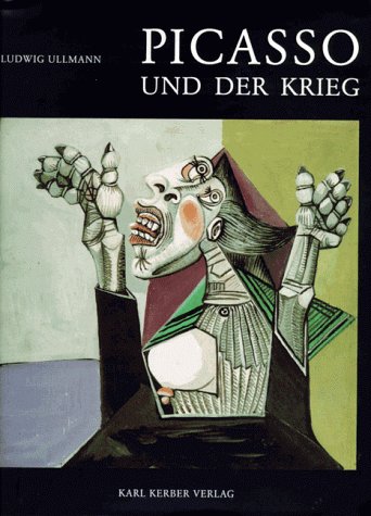 ( mit handschriftl. Beilage des Autors) Picasso und der Krieg. - Ullmann, Ludwig