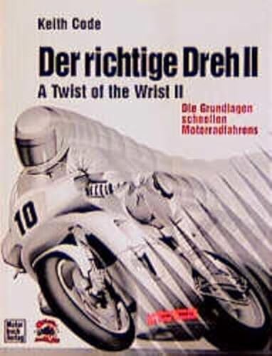 Immagine dell'editore per Der richtige Dreh, Bd.2. Band 2 Die Grundlagen schnellen Motorradfahrens. von Keith Code venduto da BUCHSERVICE / ANTIQUARIAT Lars Lutzer