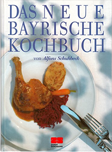 9783924678142: Das neue bayrische Kochbuch.