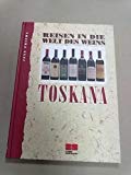 9783924678203: Reisen in die Welt des Weins - Toscana