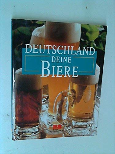 Beispielbild fr Deutschland Deine Biere zum Verkauf von medimops