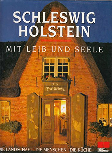 Beispielbild fr Schleswig- Holstein mit Leib und Seele zum Verkauf von medimops
