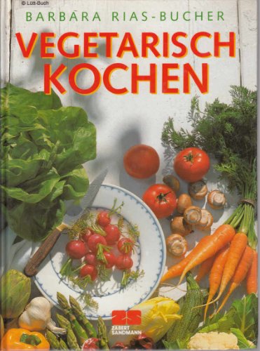 Stock image for Vegetarisch Kochen: (Besser essen, gesund genieBen) for sale by Fergies Books