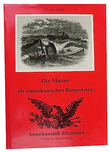 Stock image for Die Marine im Amerikanischen Brgerkrieg for sale by Studibuch