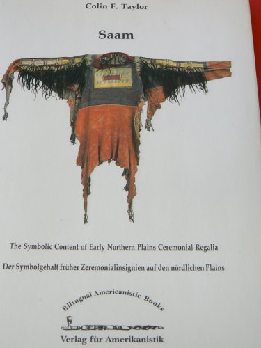 SAAM: The Symbolic Content of Early Northern Plains Ceremonial Regalia