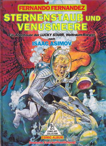 Imagen de archivo de Sternenstaub und Venusmeere. Ein Abenteuer der Lucky Starr, Weltraum-Ranger a la venta por medimops