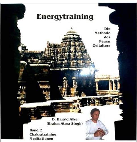 9783924722029: Energytraining. Bd 2. Kundalini Yoga, Oberstufe. Aufbauprogramm, Chakratraining und Meditationen - Dhyana-Yoga (Livre en allemand)