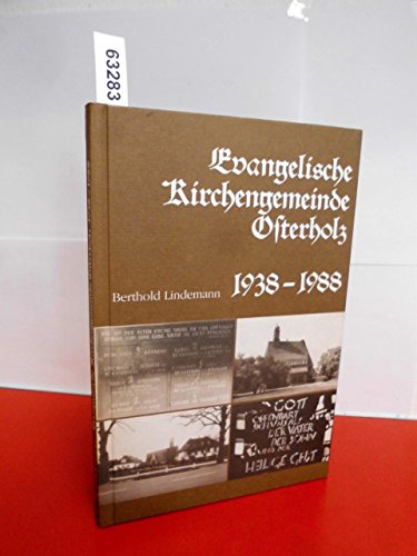 Stock image for Evangelische Kirchengemeinde Osterholz. 1938 - 1988. Eine Festschrift. for sale by Bojara & Bojara-Kellinghaus OHG