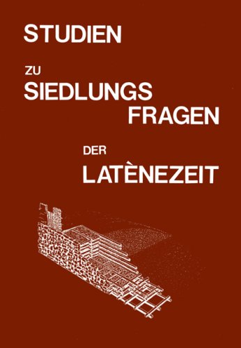 9783924734008: Studien zu Siedlungsfragen der Latènezeit (Veröffentlichung des Vorgeschichtlichen Seminars Marburg)