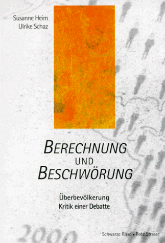 Stock image for Berechnung und Beschwrung. berbevlkerung - Kritik einer Debatte for sale by medimops