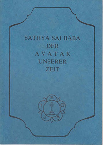 Beispielbild fr Sathya Sai Baba. Der Avatar unserer Zeit zum Verkauf von Leserstrahl  (Preise inkl. MwSt.)