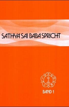 Beispielbild fr Sathyya Sai Baba spricht. Band I Ansprache aus der Zeit von 1953-60Ansprachen aus der Zeit von 1953-60 zum Verkauf von Antiquariat Nam, UstId: DE164665634