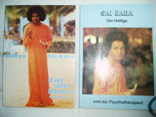 Beispielbild fr Sathya Sai Baba - Ziel aller Reisen zum Verkauf von Antiquariat WIE