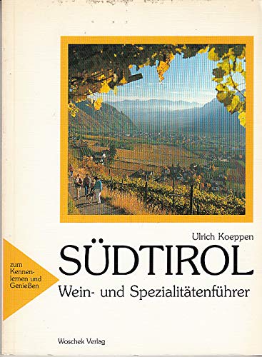 Beispielbild fr Sdtirol. Wein- und Spezialittenfhrer. zum Verkauf von Versandantiquariat Felix Mcke