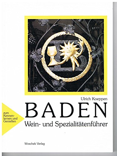 Beispielbild fr BADEN Wein- und Spezialitaetenfuehrer fuer Reise und Einkauf (mit Karte) zum Verkauf von Versandantiquariat Felix Mcke