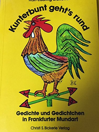 9783924758011: Kunterbunt geht's rund: Gedichte und Gedichtchen in Frankfurter Mundart