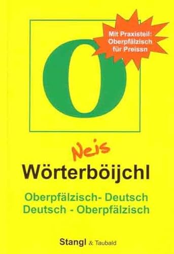 Beispielbild fr Neis Wrterbijchl Oberpflzisch - Deutsch /Deutsch - Oberpflzisch zum Verkauf von medimops