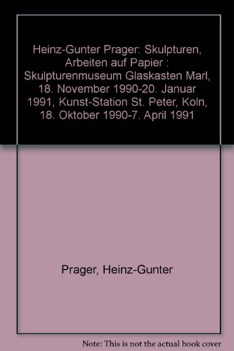 Beispielbild fr Heinz-Gnter Prager: Skulpturen, Arbeiten auf Papier zum Verkauf von medimops