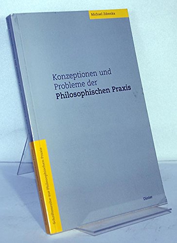 Stock image for Philosophische Praxis: Konzeptionen und Probleme for sale by medimops