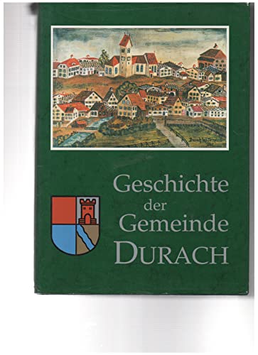 Geschichte der Gemeinde Durach. - Durach.- Weixler-Schürger, Maria Anna und Johann Leitner