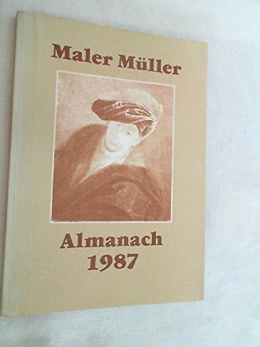 Stock image for Maler Mller Almanach 1987. [3. Maler-Mller-Almanach]. for sale by Rhein-Hunsrck-Antiquariat Helmut Klein