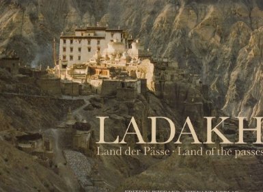 9783924836047: Ladakh. Land der Psse - Land of the Passes [Deutsch - English]