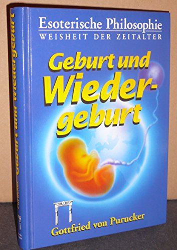 Imagen de archivo de Esoterische Philosophie - Die Tradition: Geburt und Wiedergeburt: BD IV a la venta por medimops