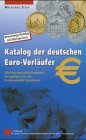 Beispielbild fr Katalog der deutschen Euro-Vorlufer zum Verkauf von medimops