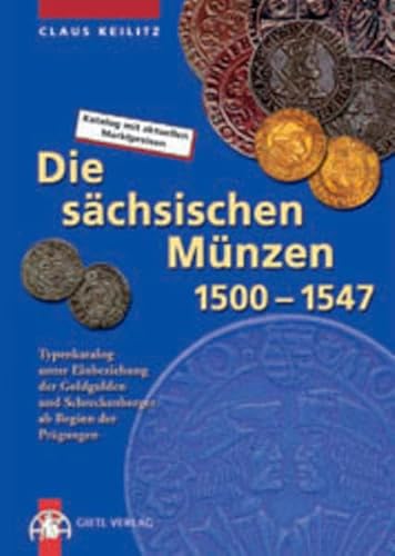 Stock image for Die schsischen Mnzen 1500 - 1547 (Die Mnzen Sachsens) for sale by medimops