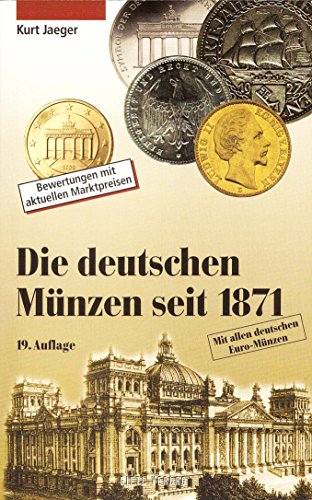 Imagen de archivo de Die deutschen Mnzen seit 1871 mit Prgezahlen und Bewertungen [Bewertungen mit aktuellen Marktpreisen und mit allen deutschen Euro-Mnzen] a la venta por Antiquariat KAMAS