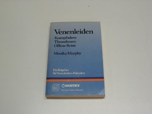Stock image for Ratgeber: Venenleiden. Krampfadern, Thrombosen, offene Beine for sale by Harle-Buch, Kallbach