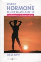 Beispielbild fr Wenn die Hormone aus der Balance geraten. Frauenleiden und was Sie dagegen tun knnen zum Verkauf von medimops