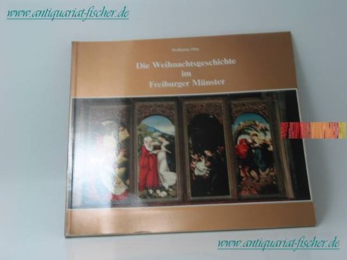 Stock image for Die Weihnachtsgeschichte im Freiburger Mnster for sale by Gabis Bcherlager