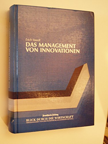 Das Management von Innovationen (9783924875121) by STAUDT, ERICH [herausgegeben Von].