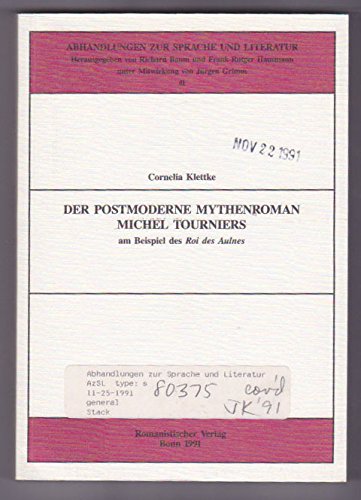 Beispielbild fr Der postmoderne Mythenroman Michel Tourniers am Beispiel des Roi des Aulnes zum Verkauf von medimops