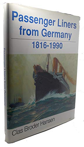 Beispielbild fr Die deutschen Passagierschiffe 1816 - 1990 zum Verkauf von Books From California