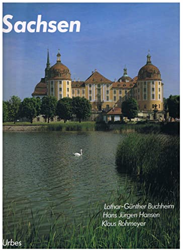 Stock image for Freistaat Sachsen / Lothar-Gnther Buchheim ; Hans Jrgen Hansen ; Klaus Rohmeyer for sale by Versandantiquariat Buchegger