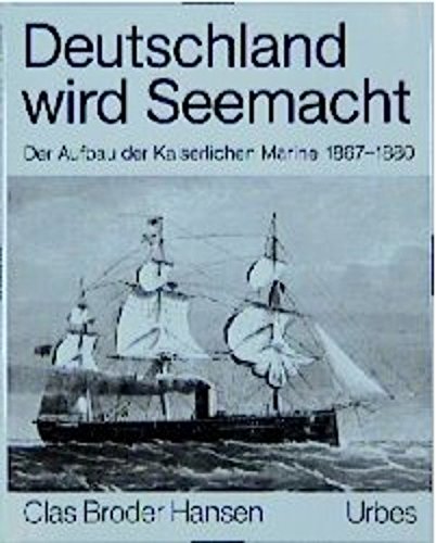 9783924896232: Deutschland wird Seemacht