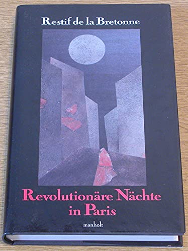 Imagen de archivo de Revolutionre Nchte in Paris: Hrsg. v. Ernst Gerhards. a la venta por Versandantiquariat Felix Mcke