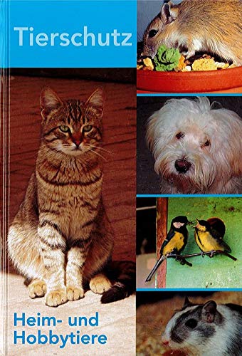 Beispielbild fr Tierschutz: Heim- und Hobbytiere zum Verkauf von medimops
