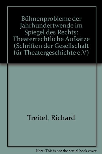 Bühnenprobleme der Jahrhundertwende im Spiegel des Rechts.