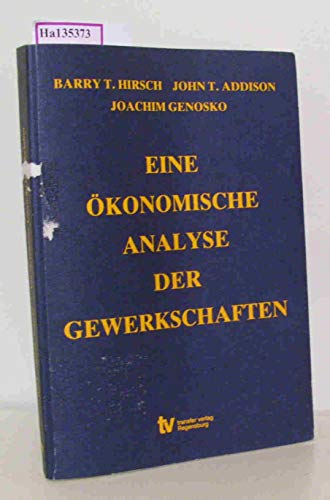 9783924956387: Eine konomische Analyse der Gewerkschaften.