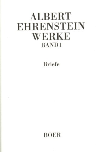 9783924963316: Ehrenstein, Albert Bd. 1., Briefe Werke. - Gttingen : Wallstein-Verl