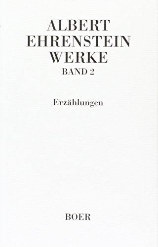 9783924963323: Ehrenstein, Albert: Werke. Band 2: Erzhlungen.