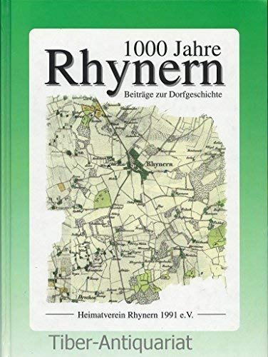 9783924966249: 1000 Jahre Rhynern. Beitrge zur Dorfgeschichte. Heimatverein Rhynern 1991 e.V.