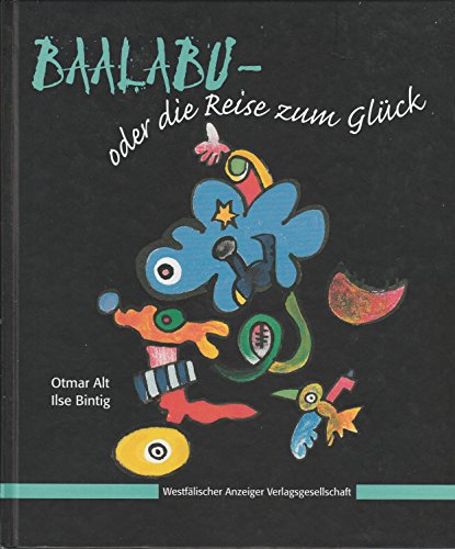 9783924966263: Baalabu - oder die Reise zum Glck (Livre en allemand)