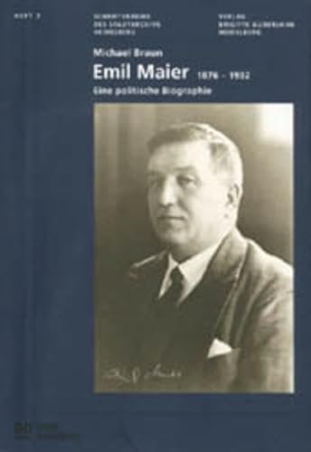 Stock image for Emil Maier (1876-1932): Eine politische Biographie for sale by medimops