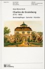 Louis Charles François de Graimberg (1774 - 1864) : Denkmalpfleger, Sammler, Künstler. Anja-Maria Roth / Heidelberg: Buchreihe der Stadt Heidelberg ; Bd. 8 - Roth, Anja-Maria (Verfasser)