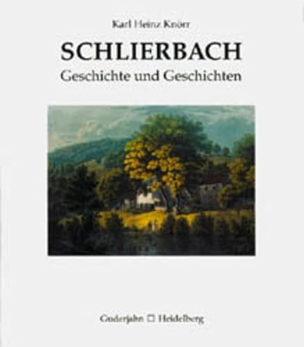 Beispielbild fr Schlierbach. Geschichte und Geschichten. zum Verkauf von Antiquariat Bernhardt